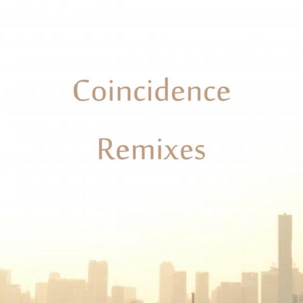 Coincidence Remixes